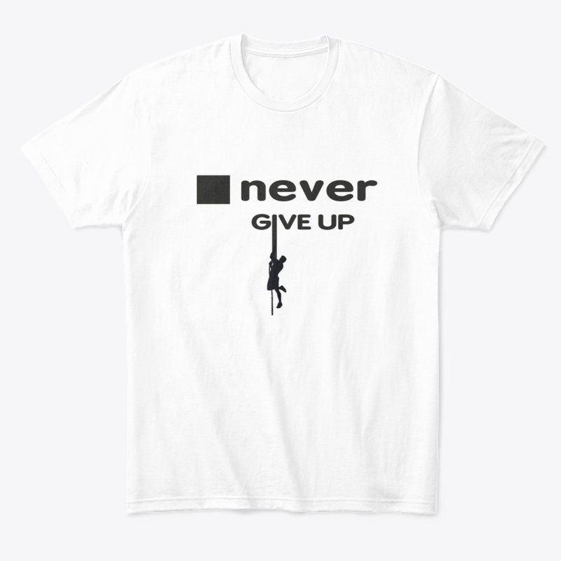 Never give up figure out your abilities 