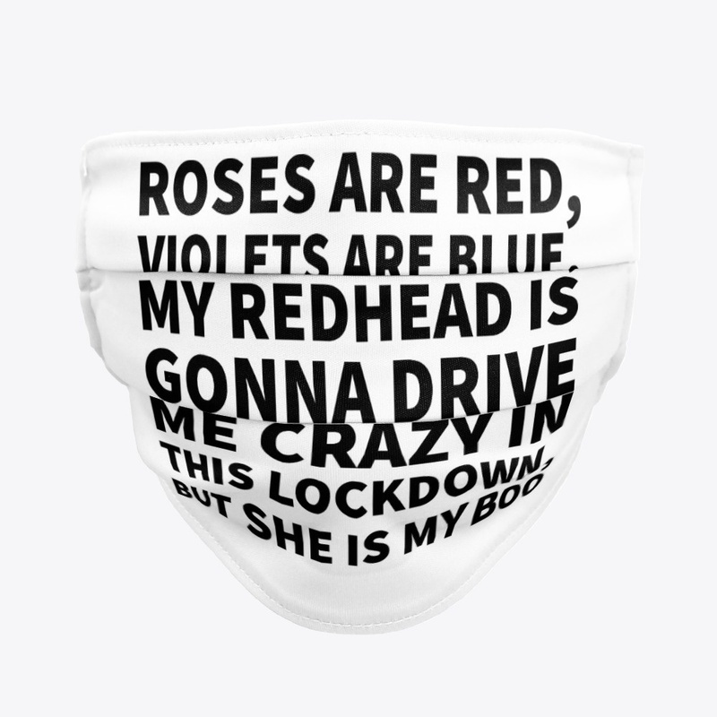 My Redhead Is Gonna Drive Me Crazy