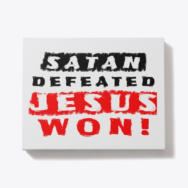 Jesus Won - The Devil Lost - Easter Tee