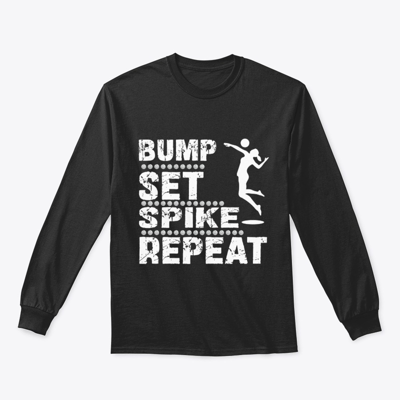 Bump Set Spike Repeat Volleyball Shirt