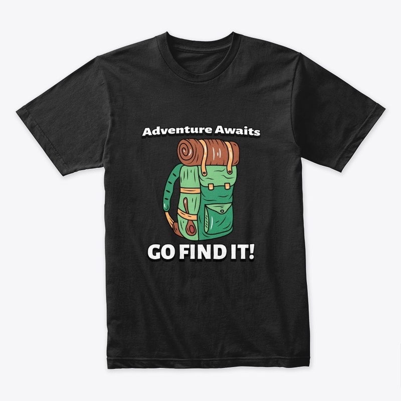 Adventure Awaits GO FIND IT!