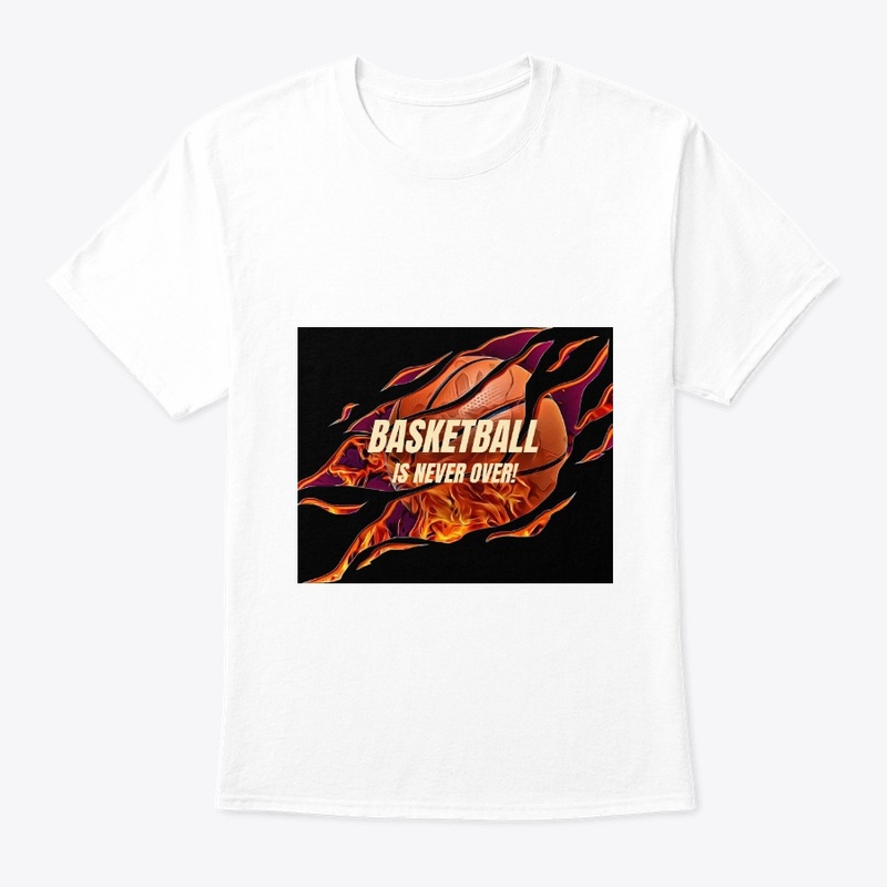 Basketball Is Never Over
