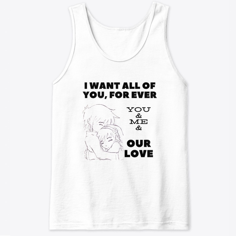 You and me, all of you forever