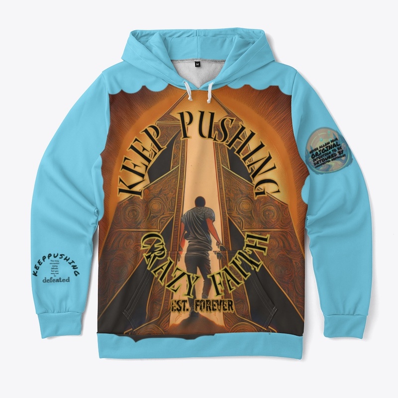 KEEP PUSHING CRAZY FAITH LIMITED SERIES
