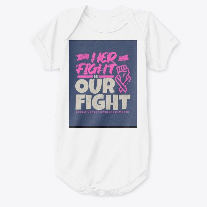 Her Fight Is Our Fight: Breast Cancer