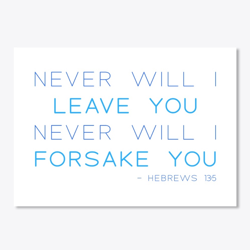 Never Will I Leave You
