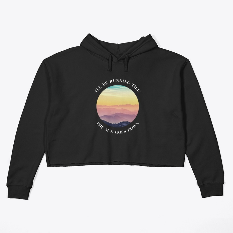 Running till' the sun goes down