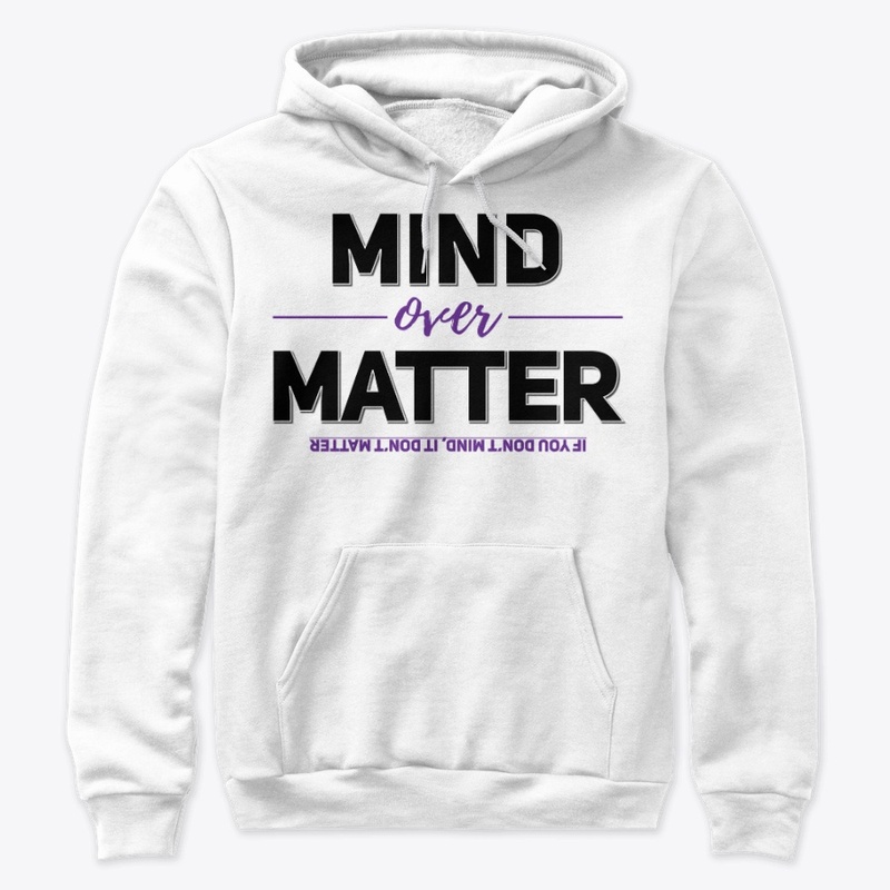 Mind Over Matter