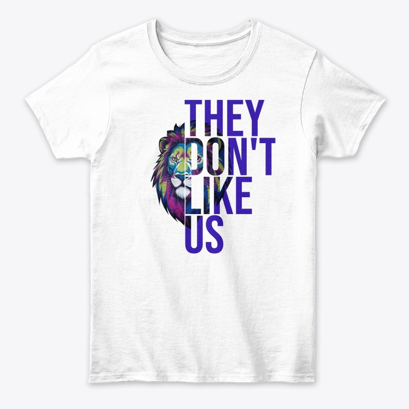 They Don't Like US bold lion tee 