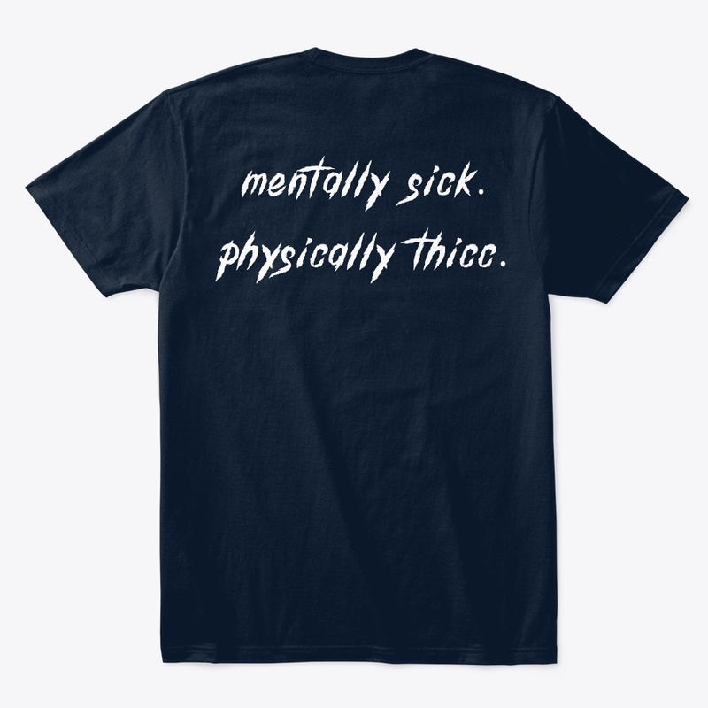 (NEW) Mentally sick, Physically thicc