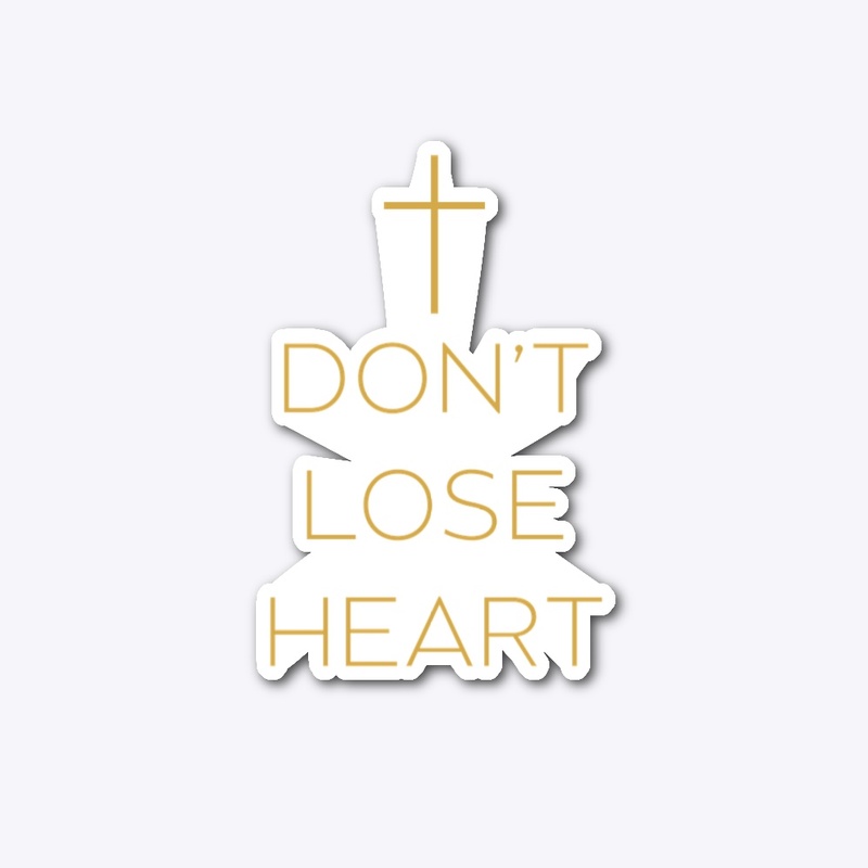 Don’t Lose Heart Collection