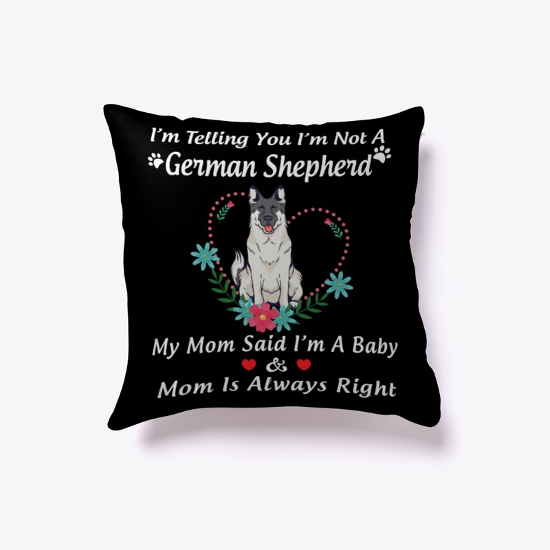 German Shepherd Mom Gift, Always Right