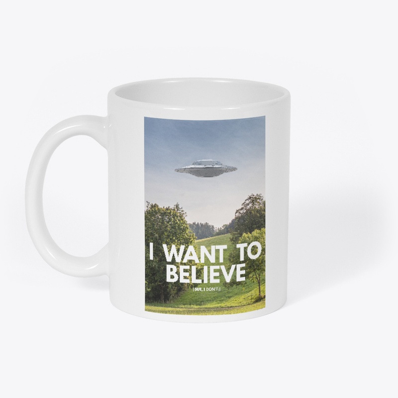 I Want To Believe