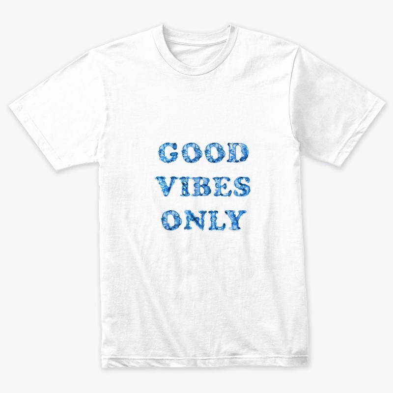 Good Vibes Only 