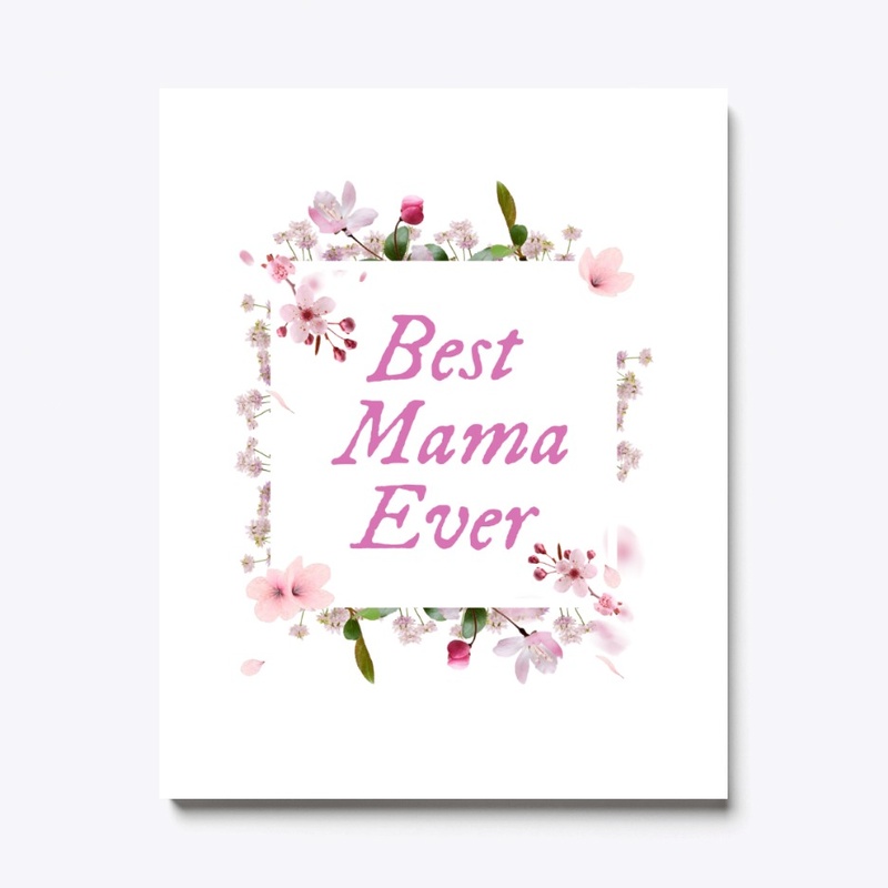 Best Mama Ever