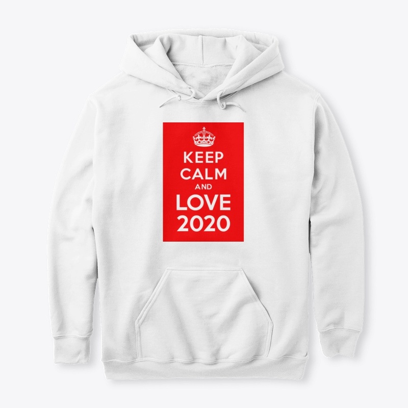 Keep Calm and Love 2020