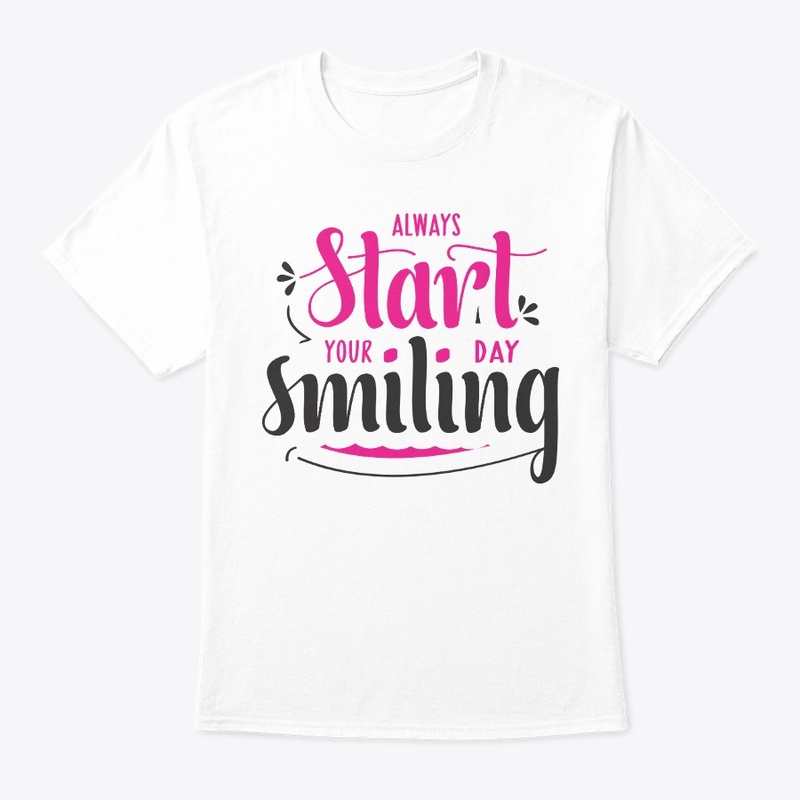 Always start your day smiling 
