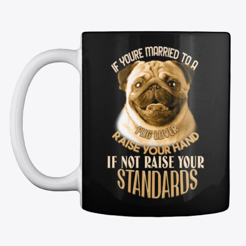 If you married to a pug lover . . . . .
