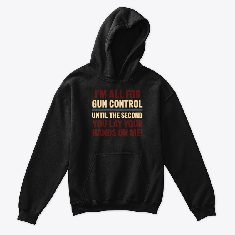 All for Gun Control Until - Kids Classic Pullover Hoodie
