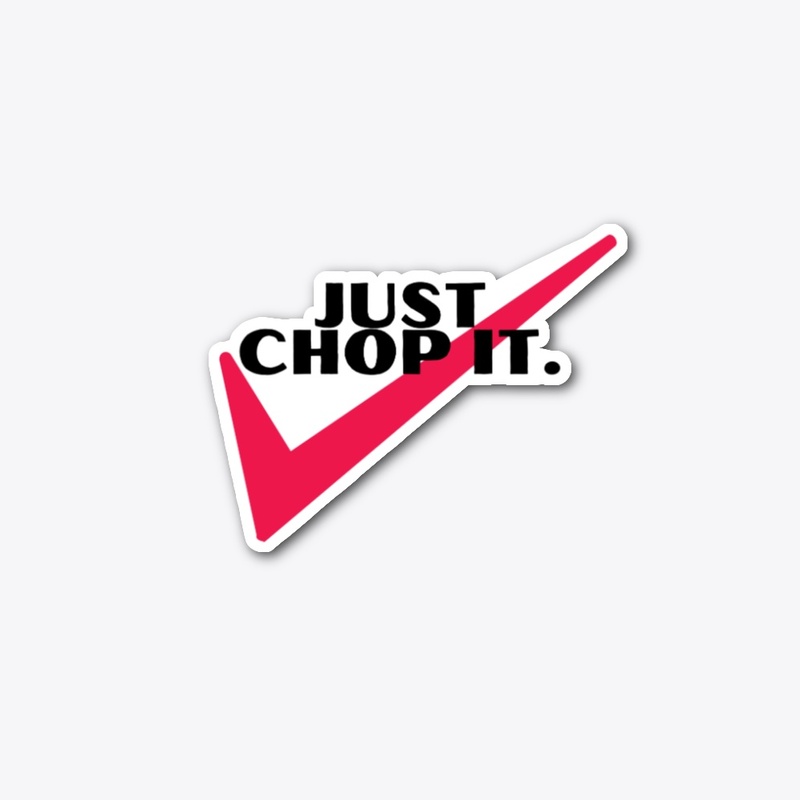 Just Chop It