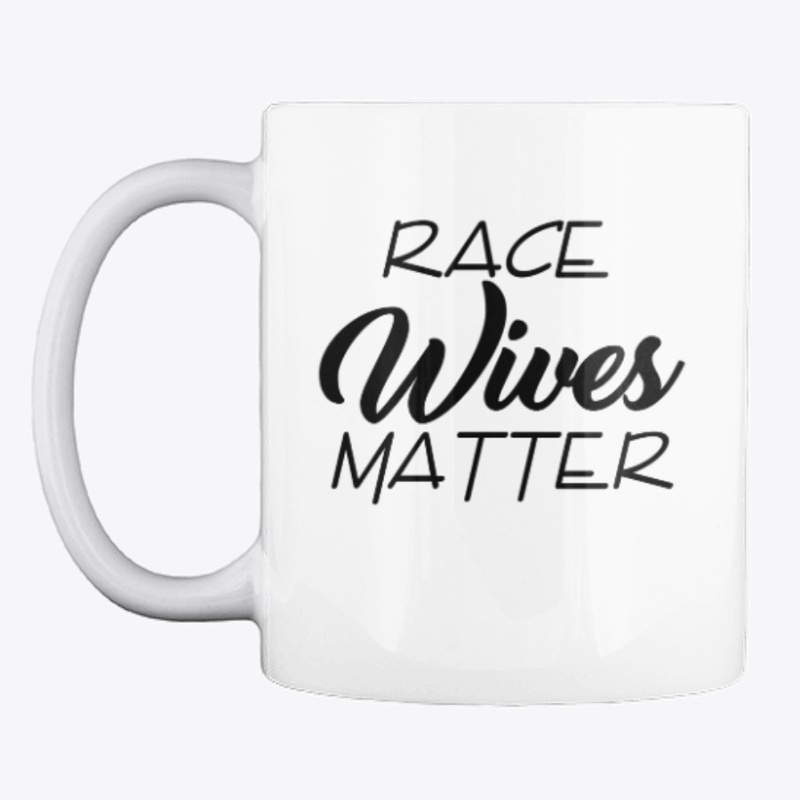 Race Wives Matter