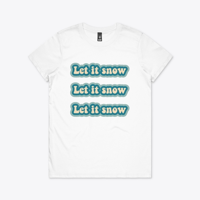Let it Snow - Christmas