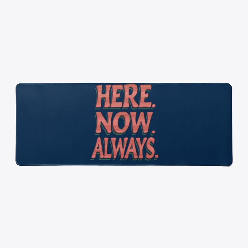 Here Now Always 