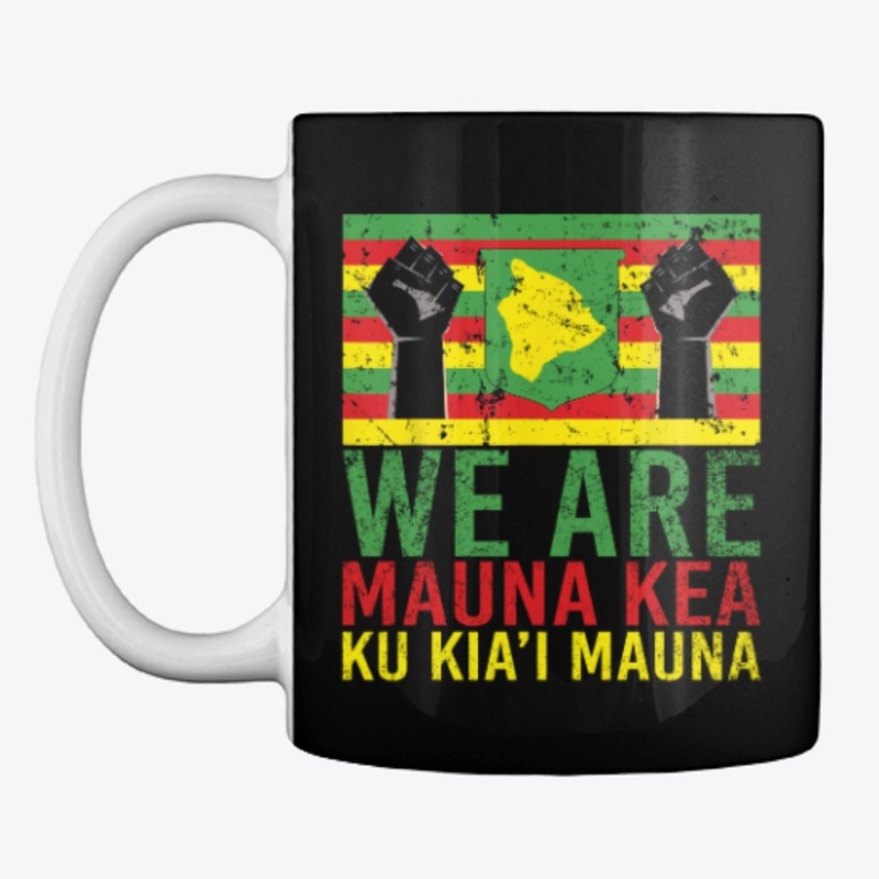 #We Are Mauna Kea Ku Kia'i Mauna