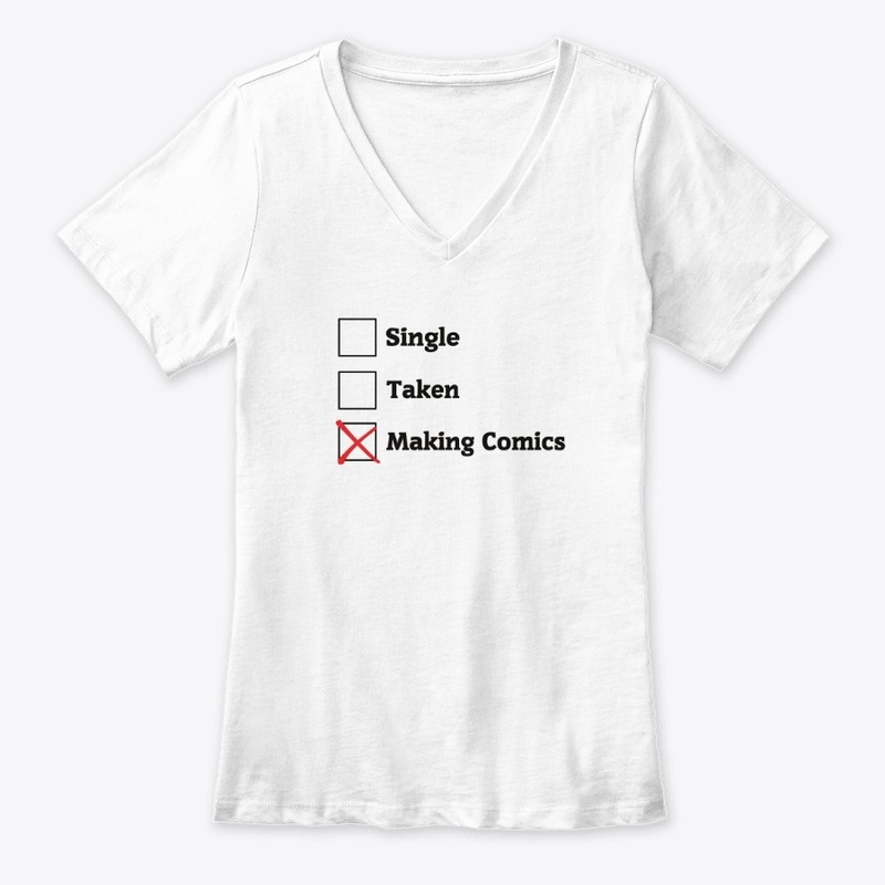 Relationship Status: Making Comics Shirt