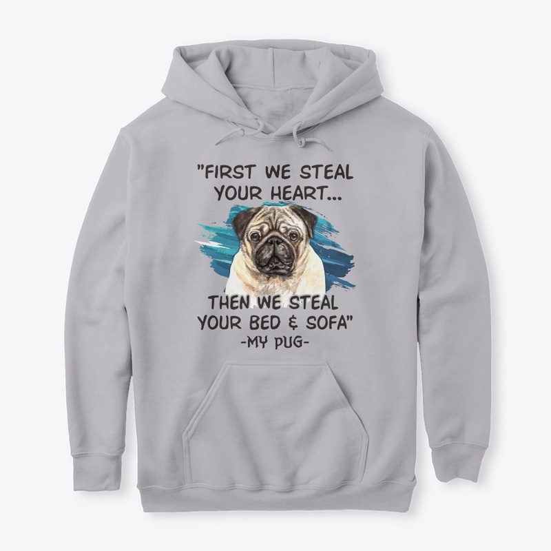 Funny Pug Lover Gift First Steal Heart