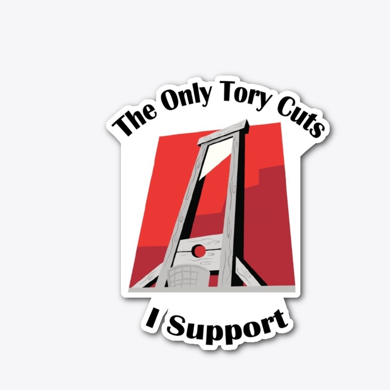 The Only Tory Cuts I Support
