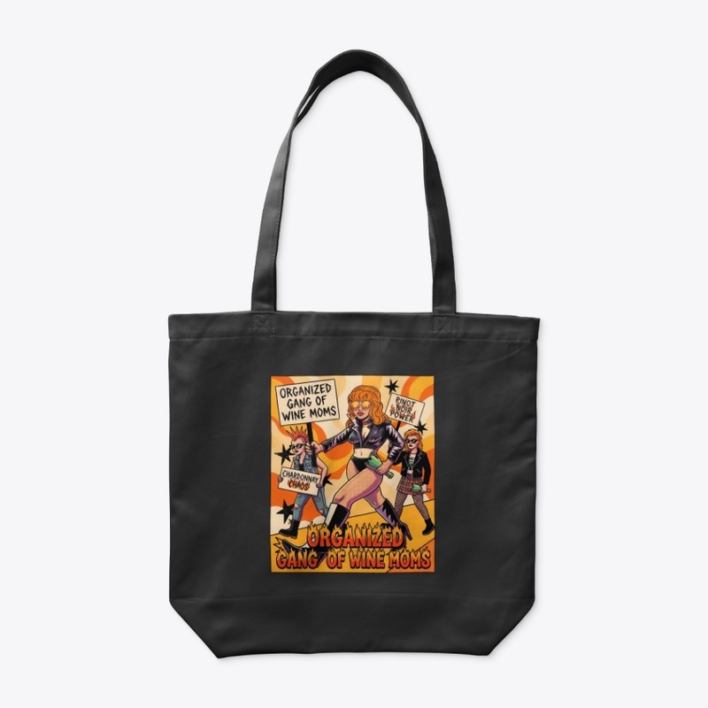 Organized Gang of Wine Moms Tote Bag