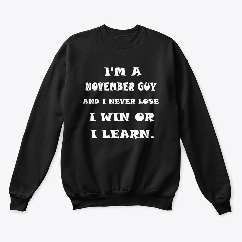 November – I win or I learn