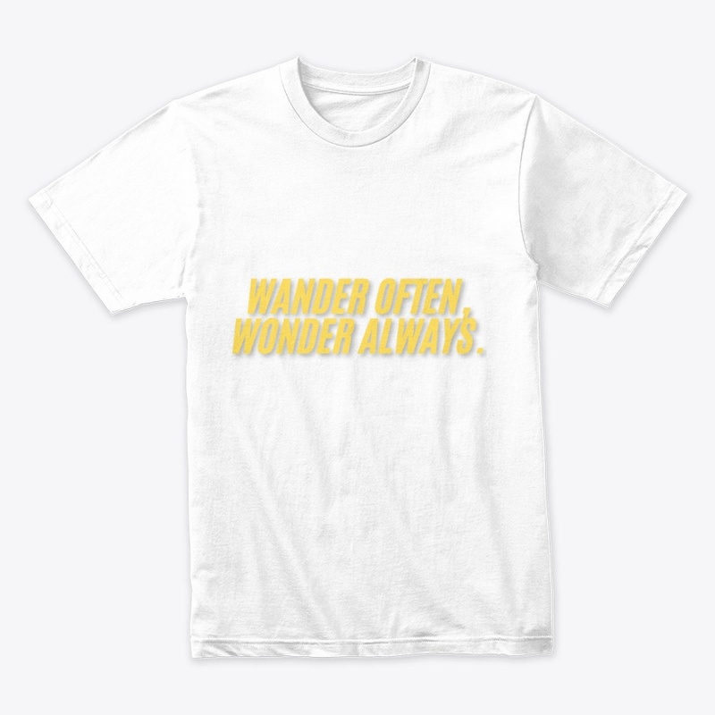 Wander Often, Wonder Always T-Shirt