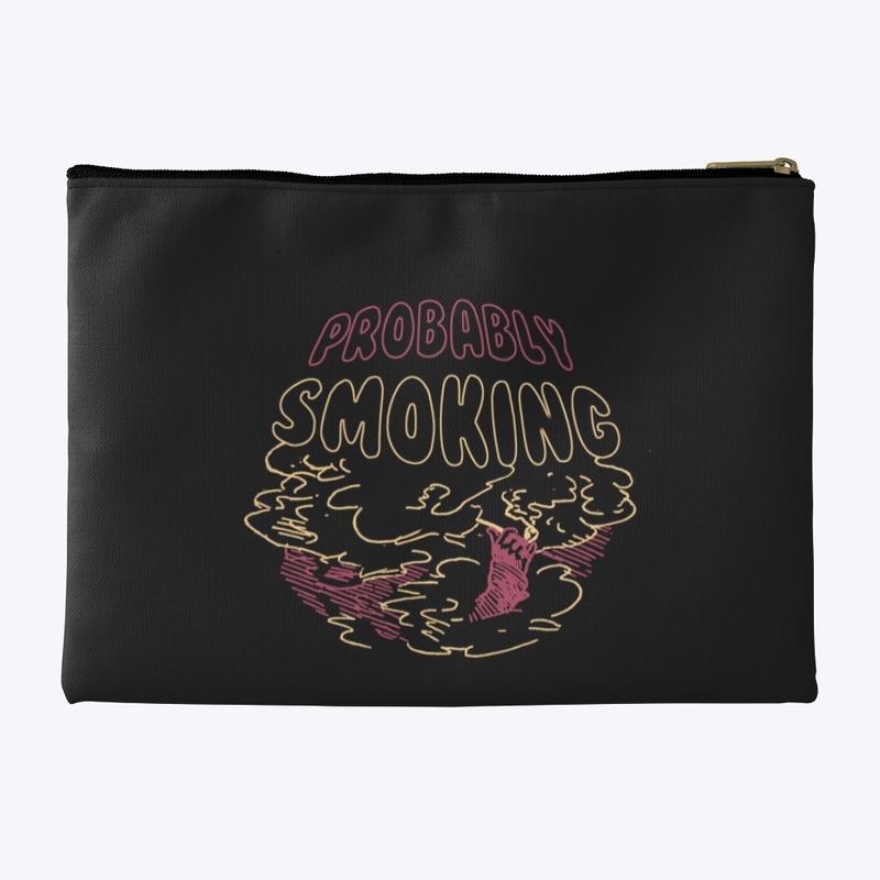 Probably Smoking 