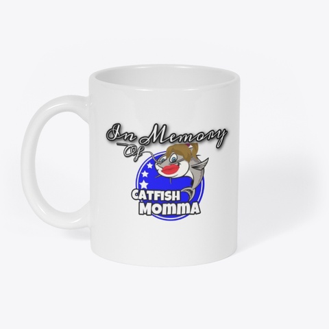 Bnd Momony
Catfish
Momm A
 White T-Shirt Front