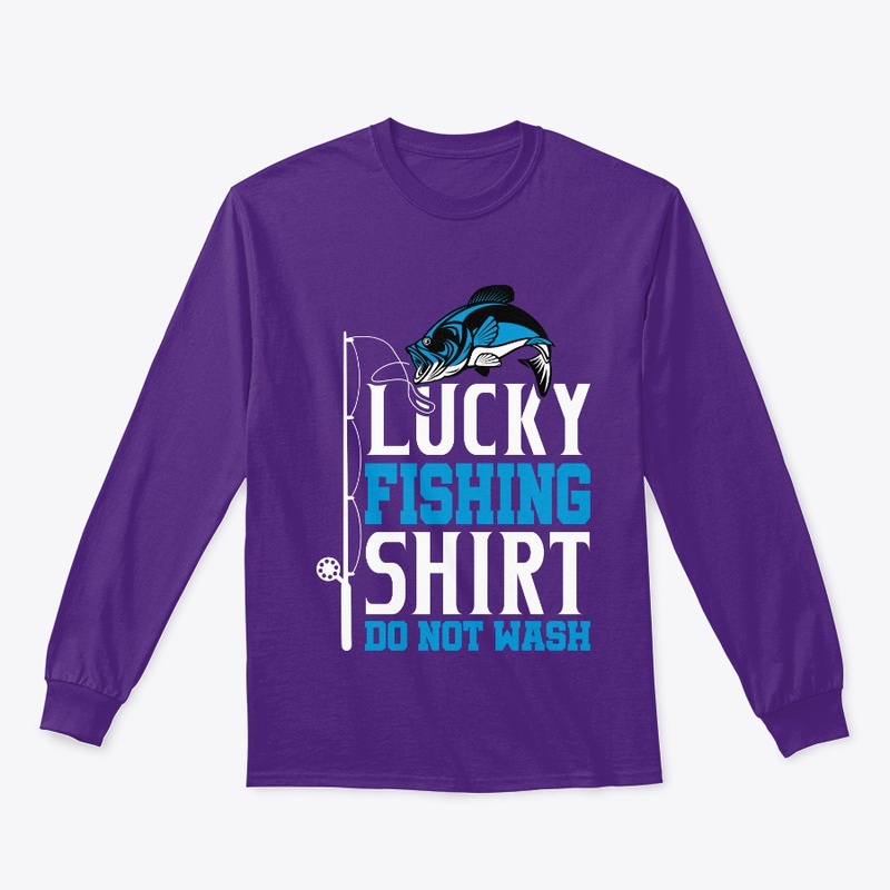 Lucky Fishing Shirt Do Not Wash