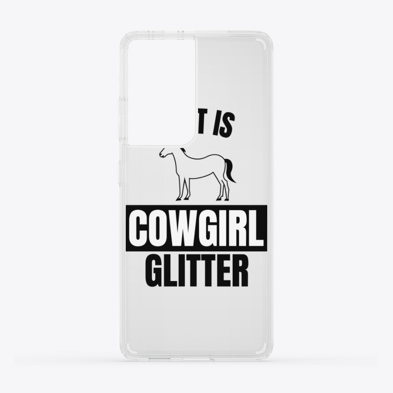 Dirt is cowgirl glitter funny horse love