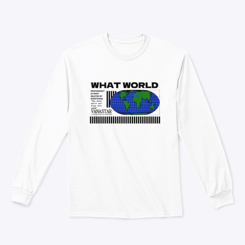 WHAT WORLD