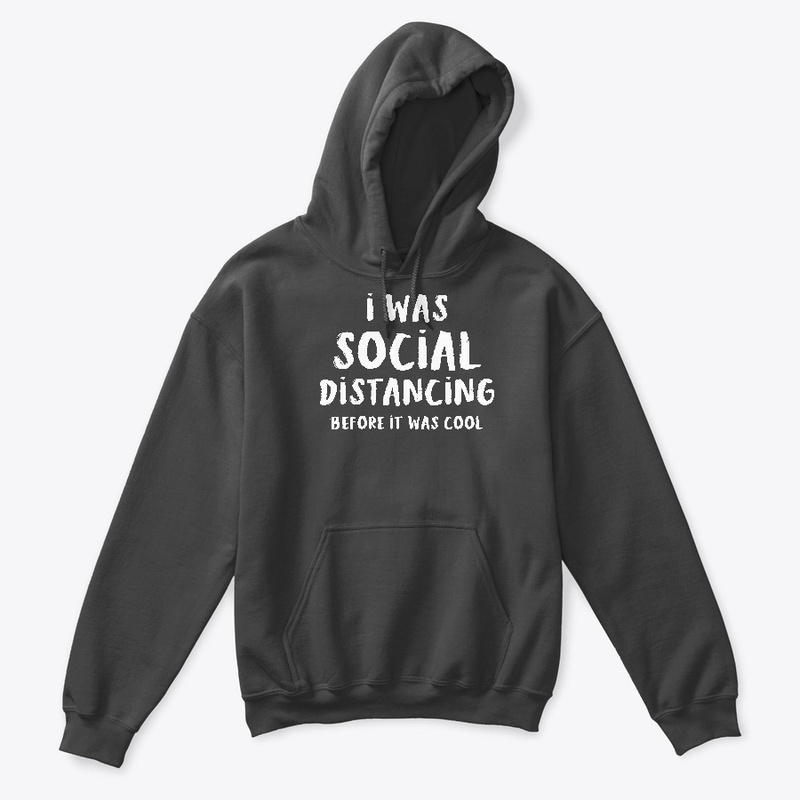 SOCIAL DISTANCING WAS COOL