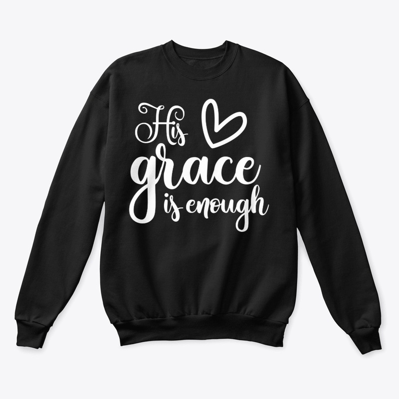 HIS GRACE IS ENOUGH