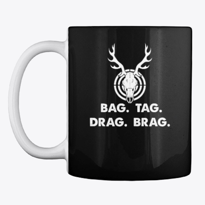 Bag Tag Drag Brag  Deer Hunting Hunter 