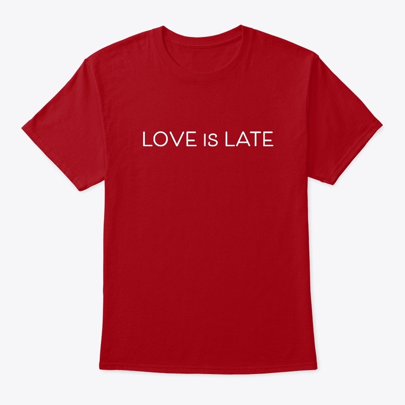 Love is Late