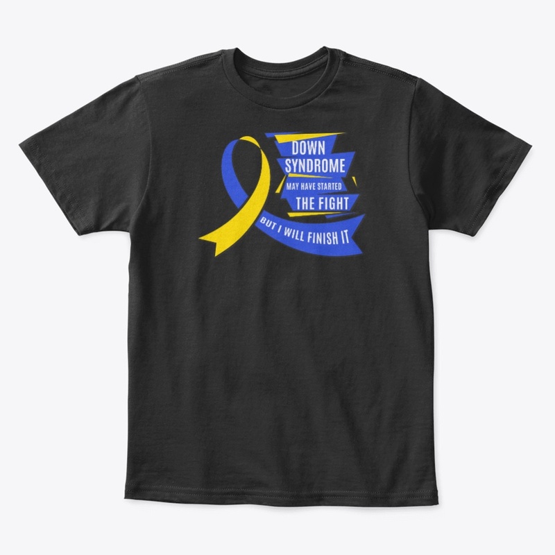 Down Syndrome Gift Finish The Fight