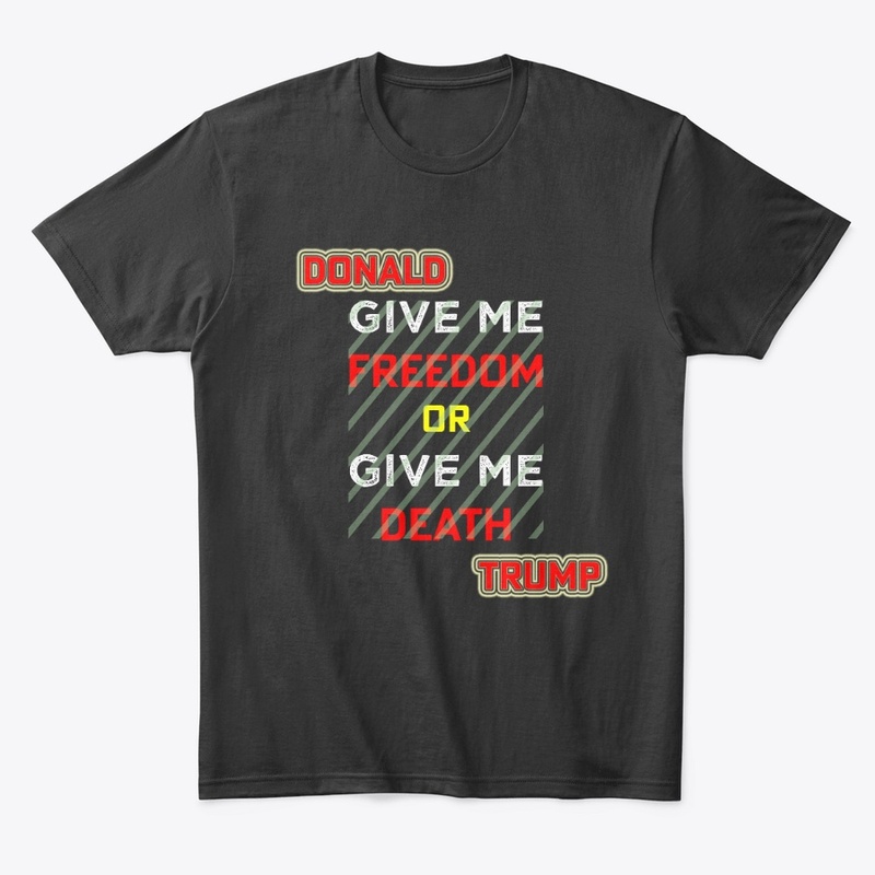 Give me Freedom Trump T-shirt 2022 