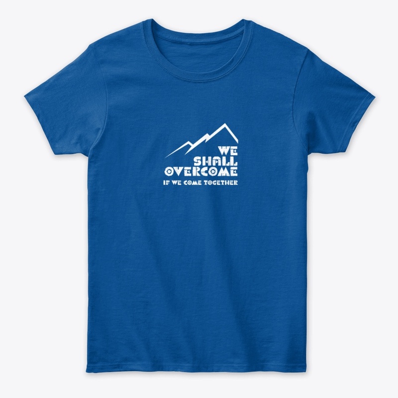 We Shall Overcome (white)