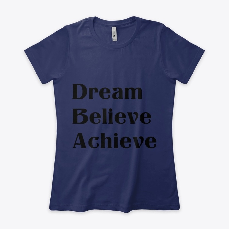 Dream-Believe-Achieve