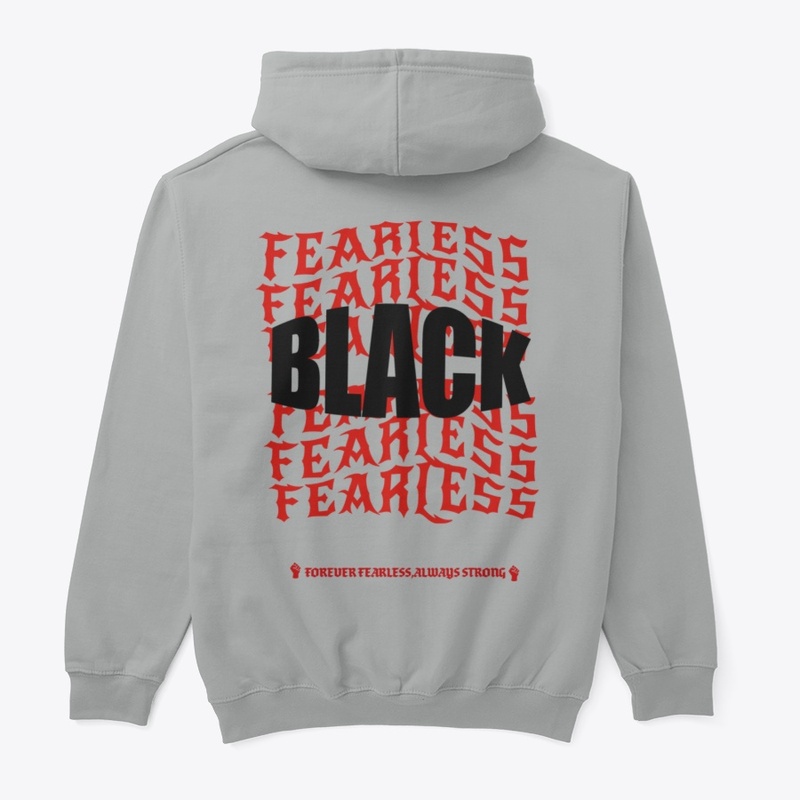 "BLACK AND FEARLESS" Grey HOODIE