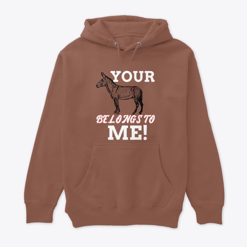 Your Donkey Belong To Me!