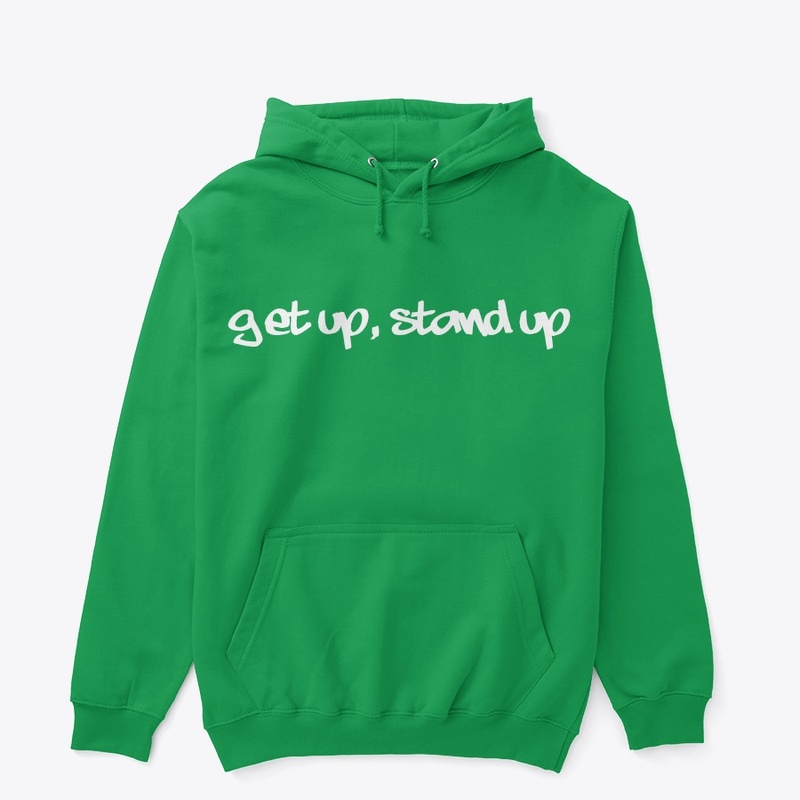 get up, stand up
